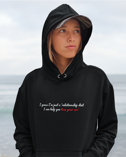 Relationship Diet Hoodie — "I guess I'm just a relationship diet" Breakup Humor Sweatshirt